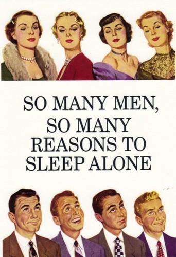 So many men, so many reasons to sleep alone